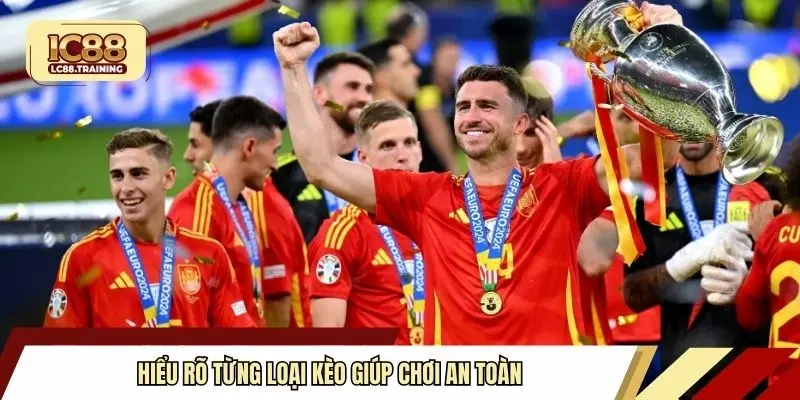 Hiểu rõ từng loại kèo giúp chơi an toàn