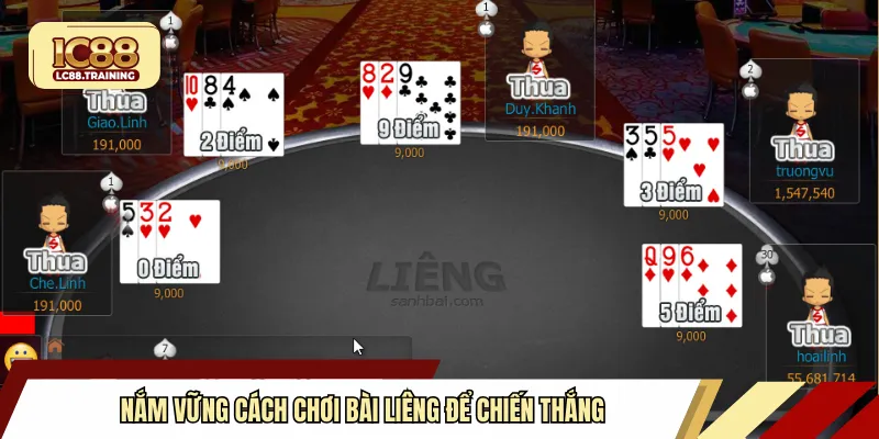 Nắm vững cách chơi bài liêng để chiến thắng
