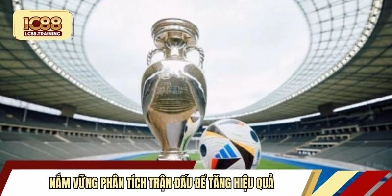 Nắm vững phân tích trận đấu để tăng hiệu quả