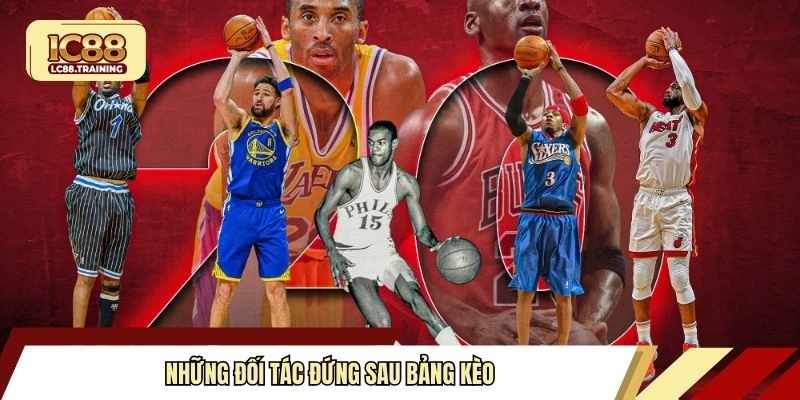 Những đối tác đứng sau bảng kèo