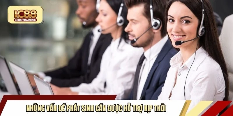 Những vấn đề phát sinh cần được hỗ trợ kịp thời